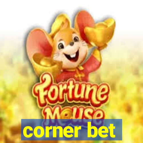 corner bet